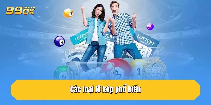 Các loại lô kép phổ biến