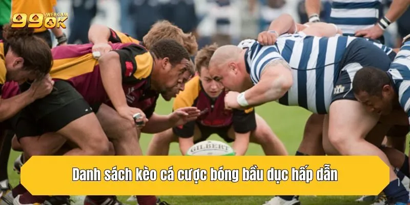 Luật Chơi Cá Cược Bóng Bầu Dục Và Các Kèo Hấp Dẫn Tại 99OK 4 Danh sách kèo cá cược bóng bầu dục hấp dẫn