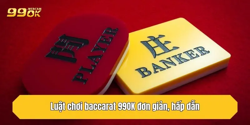 Trải Nghiệm Baccarat 99OK Đỉnh Cao Tại Sân Chơi Đẳng Cấp 3 Luật chơi baccarat 99OK đơn giản, hấp dẫn