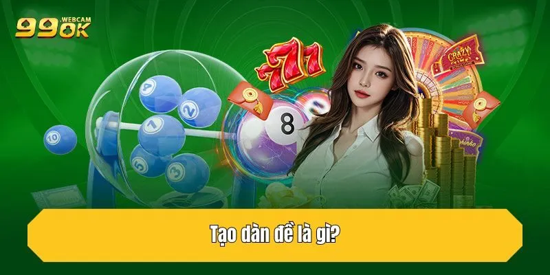 Tạo dàn đề là gì?