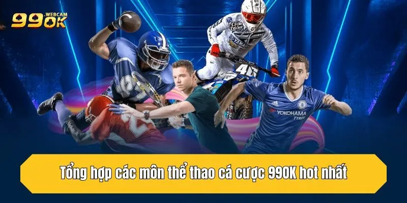 Tổng hợp các môn thể thao cá cược 99OK hot nhất