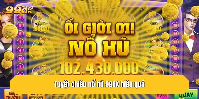 Thành công nhờ vào mẹo đắt giá tại 99OK